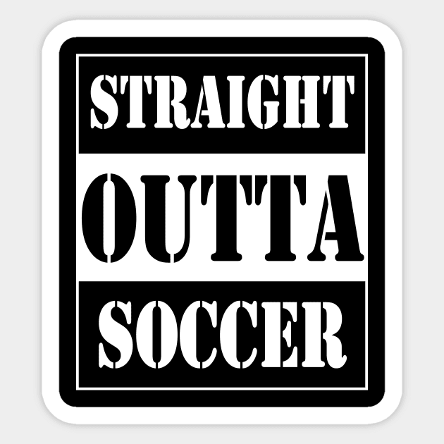 straight outta soccer Sticker by TTL